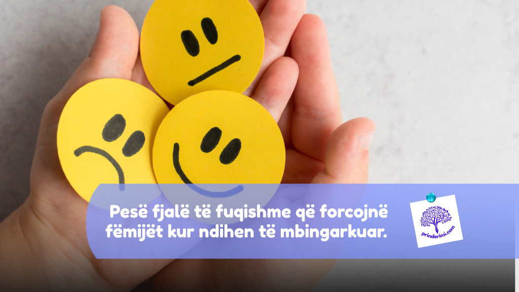 5 gjëra të fuqishme që mund t’i thoni një fëmije kur ndihet i mbingarkuar