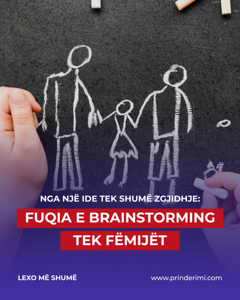 Nga një ide tek shumë zgjidhje: Fuqia e Brainstorming tek fëmijët
