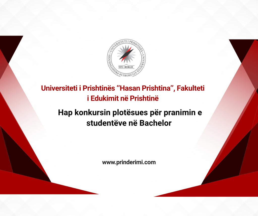 Universiteti i Prishtinës hap konkursin plotësues për pranimin e studentëve në bachelor