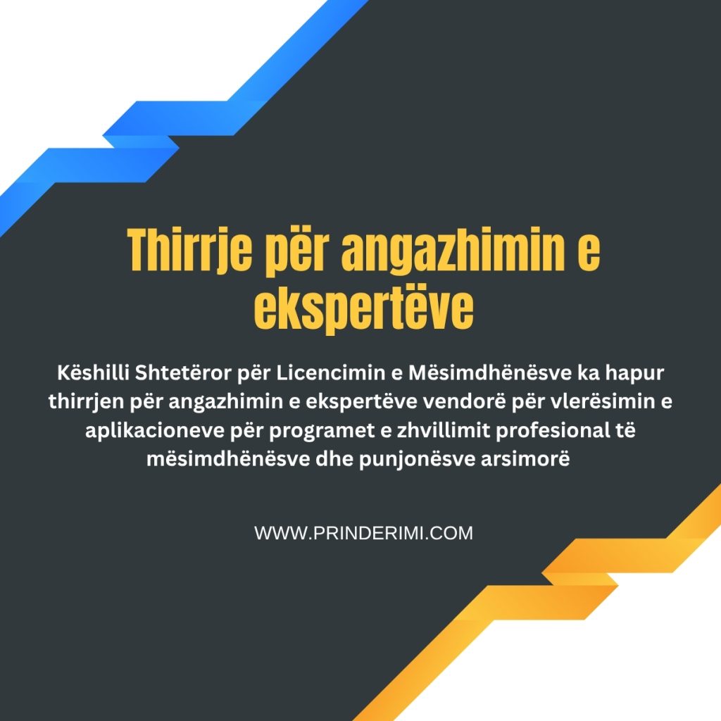 Hapet thirrja për angazhimin e ekspertëve për vlerësimin e programeve të zhvillimit profesional të mësimdhënësve