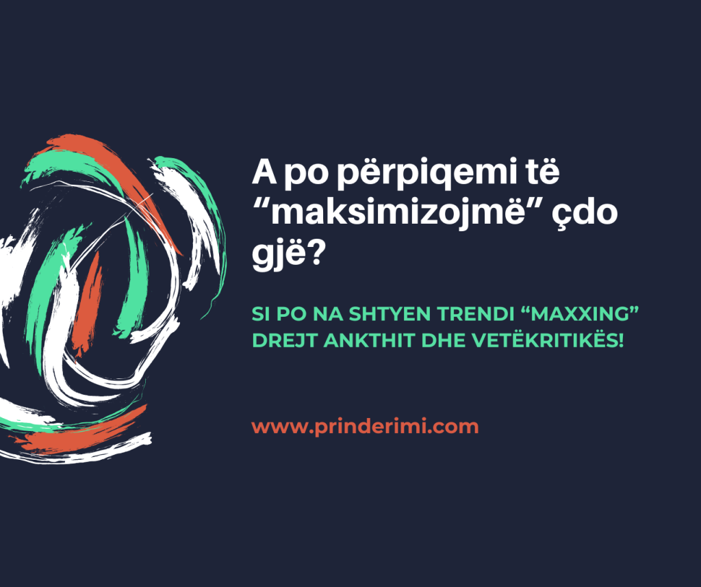 Obsesioni ynë për të “maksimizuar” çdo aspekt të jetës mund të jetë duke na shkaktuar stres