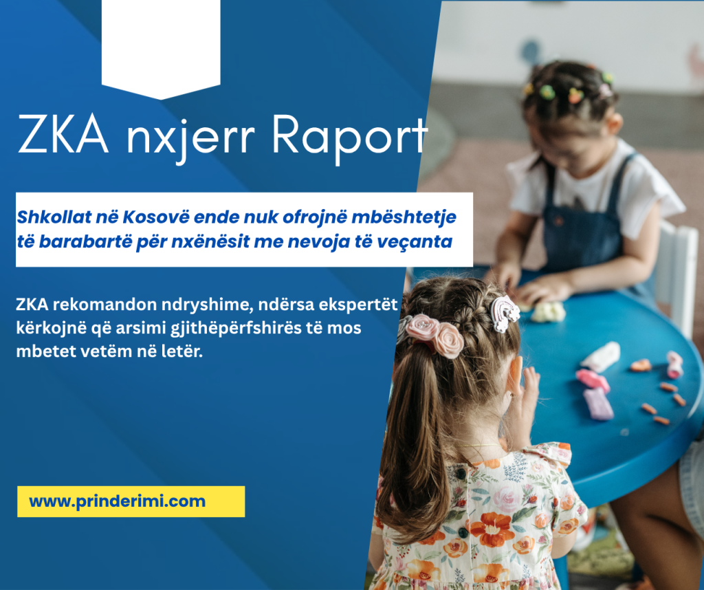 ZKA: Shkollat në Kosovë ende nuk ofrojnë mbështetje të barabartë për nxënësit me nevoja të veçanta
