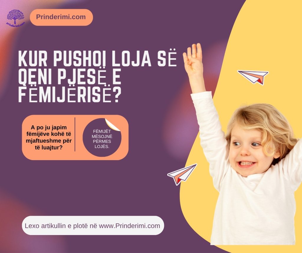 Kur pushoi loja së qeni pjesë e fëmijërisë së fëmijëve?
