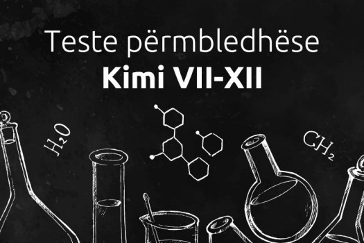 Teste nga Kimia për klasat e 8-12 – Materiale ndihmëse për përgatitjen e nxënësve